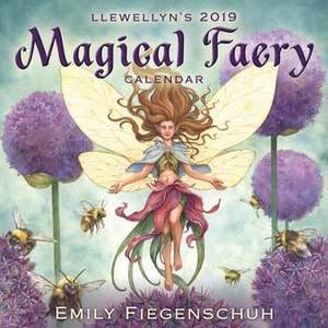 2019 Magical Faery Calendar by Llewellyn 2019 Magical Faery Calendar by Llewellyn