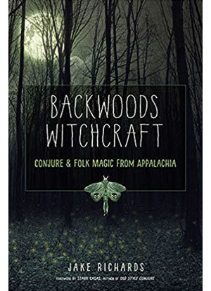 Backwoods Witchcraft Backwoods Witchcraft