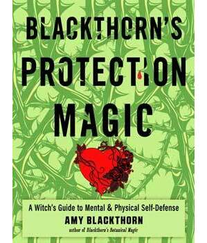 Blackthorn's Protection Magic by Amy Blackthorn