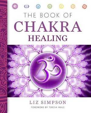 Book Of Chakra Healing Book Of Chakra Healing