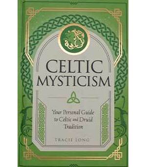 Celtic Mysticism (hc) by Tracie Long