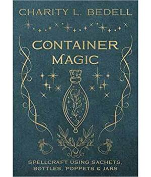 Container Magic by Charity L Bedell Container Magic by Charity L Bedell