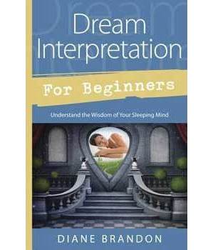 Dream Interpretation for Beginner Dream Interpretation for Beginner