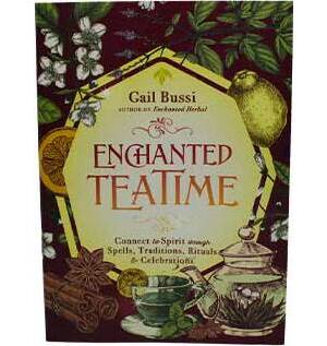 Enchanted Tea Time by Gail Bussi