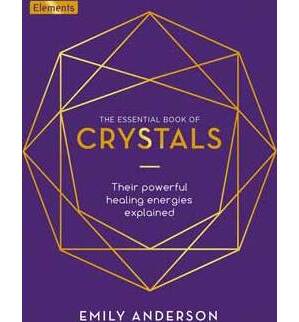 Essential Book of Crystals (hc) by Emily Anderson Essential Book of Crystals (hc) by Emily Anderson