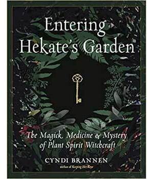Entering Hekate's Garden Entering Hekate's Garden