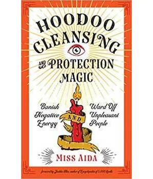 Hoodoo Cleansing & Protection Magic Hoodoo Cleansing & Protection Magic