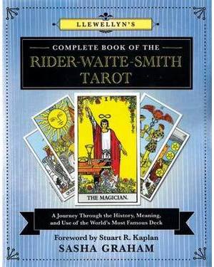 Llewellyn Complete Book of the Rider-Waite-Smith Tarot by Sasha Graham