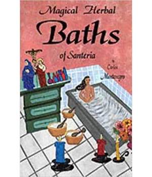 Magical Herbal Baths of Santeria Magical Herbal Baths of Santeria