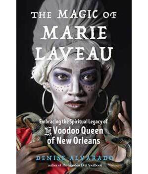 Magic of Marie Laveau Magic of Marie Laveau