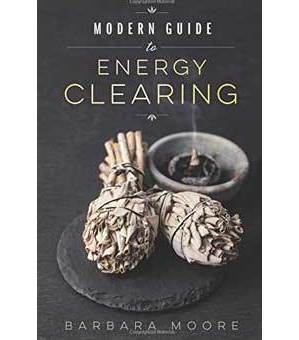 Modern Guide to Energy Clearing