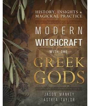 Modern Witchcraft with the Greek Gods by Mankey & Taylor