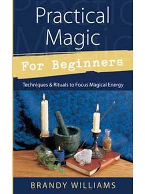 Practical Magic For Beginners Practical Magic For Beginners