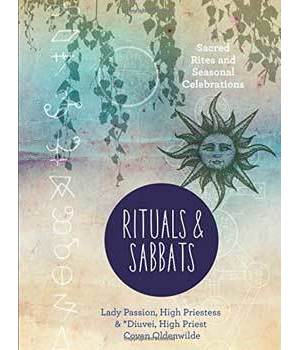 Rituals & Sabbats by Passion & Diuvei Rituals & Sabbats by Passion & Diuvei