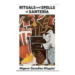 Rituals & Spells Of Santeria