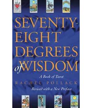 Seventy-Eight Degrees Of Wisdom