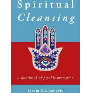 Spiritual Cleansing, Psychic Protection