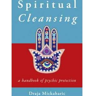 Spiritual Cleansing, Psychic Protection Spiritual Cleansing, Psychic Protection