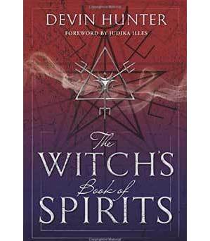Witch's Book of Spirits by Devin Hunter Witch's Book of Spirits by Devin Hunter