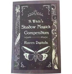 Witch's Shadow Magick Compendium by Raven Digitalis Witch's Shadow Magick Compendium by Raven Digitalis