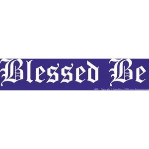 Blessed Be Blessed Be