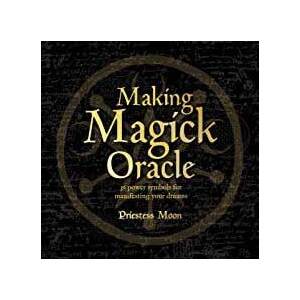 Making Magick Oracle by Priestess Moon Making Magick Oracle by Priestess Moon