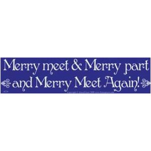 Merry Meet & Merry Part