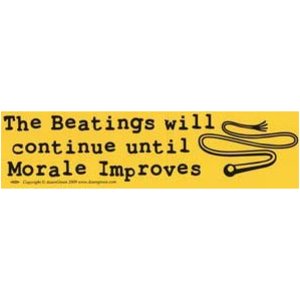 The Beatings Will Continue