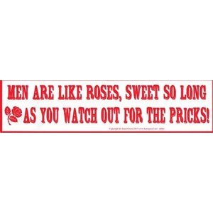 Men Are Like Roses Men Are Like Roses
