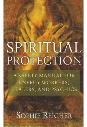 Spiritual Protection by Sophie Reicher