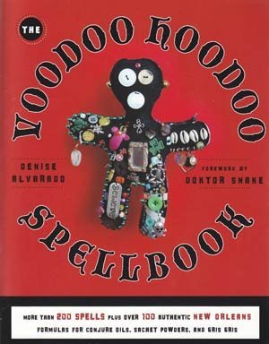 Voodoo Hoodoo Spellbook Voodoo Hoodoo Spellbook