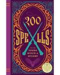 200 Spells for Young Witch & Wizard (hc) by Kilkenny Knickerbocker