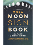 2026 Moon Sign Book by Llewellyn