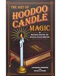 Art of Hoodoo Candle Magic by Yronwode & Strabo