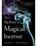 Big Book of Magical Incense by Sara L Mastros
