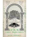 Celtic Tree Mysteries by Steve Blamires
