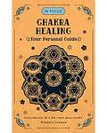 Chakra Healing, your Personal Guide (hc)