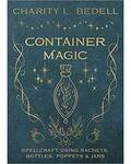 Container Magic by Charity L Bedell