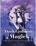 Dark Goddess Magick by C Ara Cambell