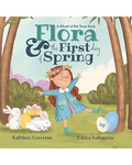 Flora & the First Day of Spring (hc) by Converse & Sultanova