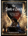 Forbidden Knowledge of the Book of Enoch by Harold Roth
