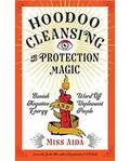 Hoodoo Cleansing & Protection Magic