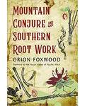 Mountain Conture & Southern Root Work