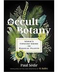 Occult Botany (hc) by Paul Sedir