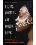 Orishas, Goddess, & Voodoo Queens