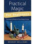 Practical Magic For Beginners