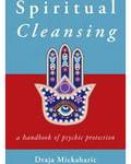 Spiritual Cleansing, Psychic Protection