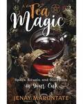 Tea Magic by Jenay Marontate