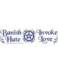 Banish Hate Invoke Love