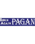 Born Again Pagan